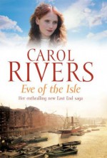 Eve of the Isle - Carol Rivers