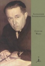 Cancer Ward (Farrar, Straus and Giroux) - Aleksandr Solzhenitsyn, Nicholas William Bethell, David Burg