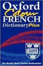 Oxford Colour French Dictionary Plus - Marianne Chalmers