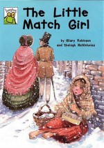 The Little Match Girl - Hilary Robinson, Shelagh McNicholas