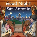 Good Night San Antonio - Adam Gamble, Mark Jasper, Cooper Kelly