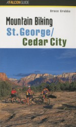 Mountain Biking St. George/Cedar City - Bruce Grubbs