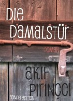 Die Tür (Die Damalstür) - Sonderedition (German Edition) - Akif Pirinçci