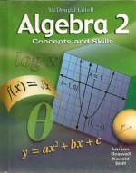 McDougal Littell Algebra 2 Concepts and Skills - Ron Larson, Laurie Boswell, Timothy D. Kanold