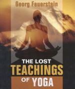 The Lost Teachings of Yoga - Georg Feuerstein