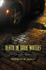 Death in Dark Waters - Patricia Hall