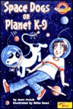 Space Dogs on Planet K-9 - Joan Holub, Mike Reed