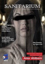 Sanitarium #12 (Horror Fiction and Dark Verse) Magazine - Barry Skelhorn, Shaun Adams, Philip Roberts, Kallirroe Agelopoulou, William Rasmussen, Ryan Link, Rob Bliss, Luke Tarzian, Taylor Kingsbury, Lathan Hayes