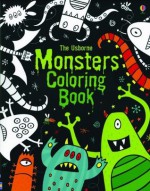 The Usborne Monsters Coloring Book (Coloring Books) - Candice Whatmore