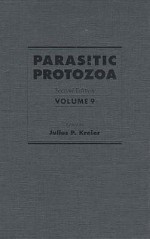 Parasitic Protozoa - Julius P. Kreier