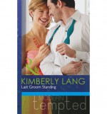 Last Groom Standing - Kimberly Lang