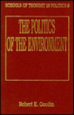 The Politics of the Environment - Robert E. Goodin