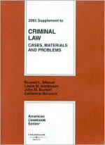 2003 Supplement to Criminal Law (American Casebook) - Russell L. Weaver, Leslie W. Abramson, John M. Burkoff