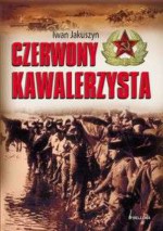 Czerwony kawalerzysta - Iwan Jakuszyn