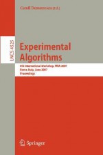 Experimental Algorithms: 6th International Workshop, WEA 2007, Rome, Italy, June 6-8, 2007, Proceedings - Camil Demetrescu