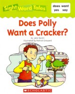 Does Polly Want a Cracker? - Jane Quinn, Patrick Girouard