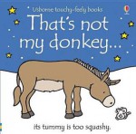 That's Not My Donkey - Fiona Watt, Rachel Wells