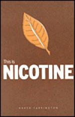 This Is Nicotine - Karen Farrington