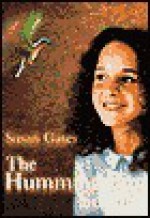 The Hummingbird Secret (Scholastic Press) - Susan Gates