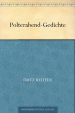 Polterabend-Gedichte (German Edition) - Fritz Reuter