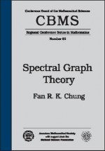 Spectral Graph Theory (CBMS Regional Conference Series in Mathematics, No. 92) - Fan Chung