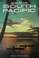 Isles of the South Pacific - Maurice Shadbolt, Olaf Ruhen