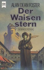 Der Waisenstern - Alan Dean Foster, Heinz Nagel