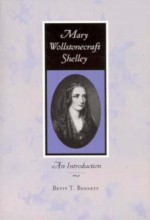 Mary Wollstonecraft Shelley: An Introduction - Betty T. Bennett