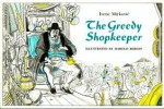 The Greedy Shopkeeper - Irene Mirković, Harold Berson