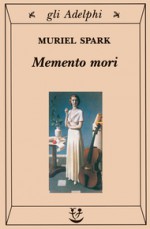 Memento mori - Muriel Spark, Maria Grazia Griffini Rosnati