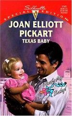 Texas Baby - Joan Elliott Pickart