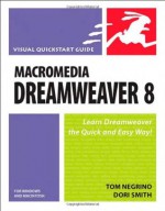 Macromedia Dreamweaver 8 for Windows & Macintosh - Tom Negrino, Dori Smith