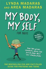 My Body, My Self for Boys (What's Happening to My Body?) - Lynda Madaras, Area Madaras