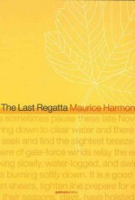 The Last Regatta - Maurice Harmon