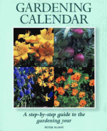 A Practical Gardening Calendar: A Step-By-Step Guide to the Gardening Year - Peter McHoy