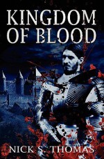 Kingdom of Blood - Nick S. Thomas