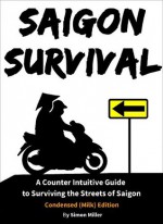 Saigon Survival - Simon Miller, Marcin Modzynski, Patrick Burgomaster