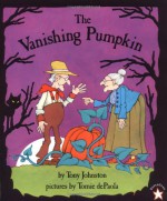 The Vanishing Pumpkin - Tony Johnston, Tomie dePaola