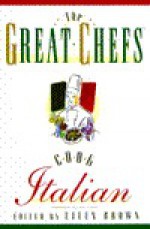 Great Chefs Cook Italian (Great Chefs) - Ellen Brown