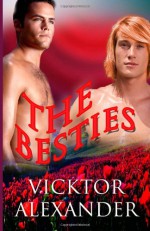 The Besties - Vicktor Alexander