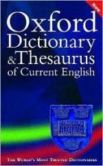 Oxford Dictionary and Thesaurus of Current English - Sara Hawker, Alan Spooner