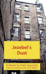 Jezebel's Dust - Fred Urquhart, Colin Affleck