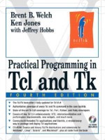 Practical Programming in Tcl and Tk (4th Edition) - Brent Welch, Ken Jones