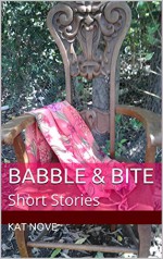 Babble & Bite: Short Stories - Kat nove