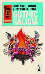 Gothic Galicia: Serie 21 Dedos, 3 - José Ángel Mañas, Antonio Dominguez Leiva