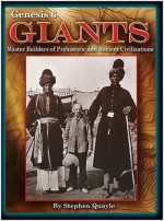 Genesis 6 Giants Master Builders of Prehistoric and Ancient Civilizations - Stephen Quayle