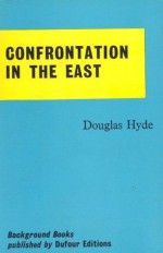 Confrontation In The East - Douglas Arnold Hyde