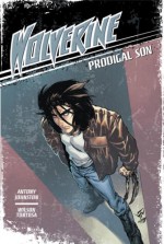 Wolverine 1: Prodigal Son - Antony Johnston, Wilson Tortosa