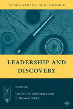 Leadership and Discovery - George R. Goethals, J. Wren, J. Thomas Wren