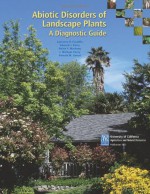 Abiotic Disorders of Landscape Plants - Laurence R. Costello, Nelda P. Matheny